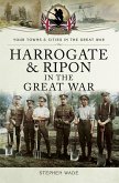 Harrogate and Ripon in the Great War (eBook, ePUB)