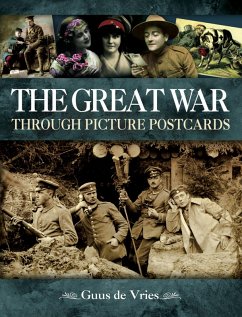 Great War Through Picture Postcards (eBook, ePUB) - De Vries, Guus