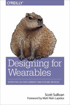 Designing for Wearables (eBook, ePUB) - Sullivan, Scott