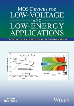 MOS Devices for Low-Voltage and Low-Energy Applications (eBook, PDF) - Omura, Yasuhisa; Mallik, Abhijit; Matsuo, Naoto