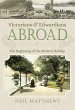 Victorians and Edwardians Abroad... - Bild 1