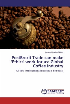 PostBrexit Trade can make 'Ethics' work for us: Global Coffee Industry