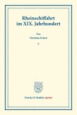 Rheinschiffahrt im XIX. Jahrhundert.