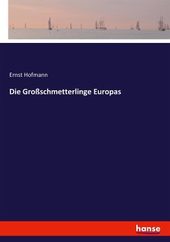 Die Großschmetterlinge Europas - Hofmann, Ernst