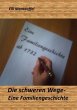 Die schweren Wege-Eine... - Bild 1
