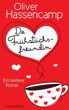 Die Frühstücksfreundin (eBook, ePUB) - Hassencamp, Oliver