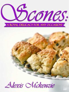 Cover Scones: A Royal Delicacy for Any Occasion! (eBook, ePUB)