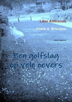 Een golfslag op vele oevers - Frans A. Brocatus, Liber Amicorum