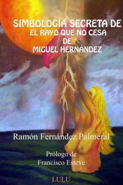 Simbología secreta de El rayo que no cesa - Fernandez Palmeral, Ramon