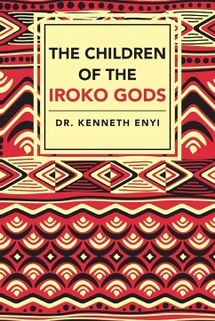 The Children of the Iroko Gods - Enyi, Kenneth