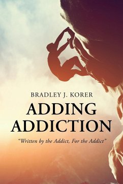 Adding Addiction - Korer, Bradley J.