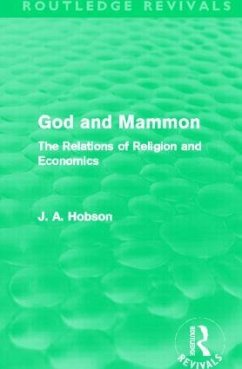 God and Mammon (Routledge Revivals) - Hobson, J A