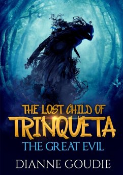 The Lost Child of Trinqueta - Goudie, Dianne