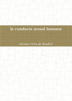 La conducta sexual humana - Ortiz De Mendivil, Enrique