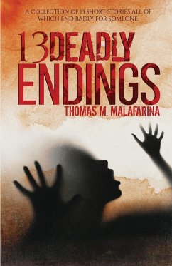 13 Deadly Endings - Malafarina, Thomas M