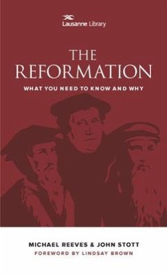 The Reformation - Reeves, Michael; Stott, John R W