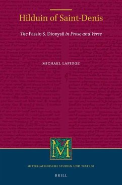 Hilduin of Saint-Denis: The Passio S. Dionysii in Prose and Verse - Lapidge, Michael