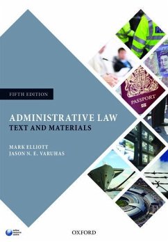 Administrative Law - Elliott, Mark (Professor of Public Law, University of Cambridge); Varuhas, Jason N. E. (Associate Professor, University of Melbourne)