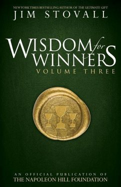 Wisdom for Winners Volume Three - Stovall, Jim; Napoleon Hill Foundation