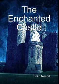 The Enchanted Castle - Nesbit, Edith