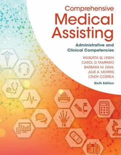 Comprehensive Medical Assisting - Lindh, Wilburta Q; Pooler, Marilyn; Tamparo, Carol D; Dahl, Barbara M; Morris, Julie