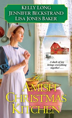 The Amish Christmas Kitchen - Long, Kelly; Beckstrand, Jennifer; Baker, Lisa Jones