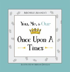 You, Me, & Our Once Upon a Times - Aranza, Micelle