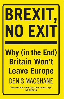 Brexit, No Exit - MacShane, Denis