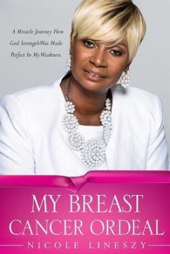 MY BREAST CANCER ORDEAL - Lineszy, Nicole