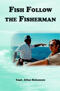 Fish Follow the Fisherman - Hokanson, Allan