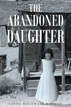 The Abandoned Daughter - Dalman, Linda Rockwell