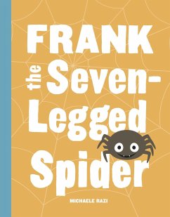 Frank the Seven-Legged Spider - Razi, Michaele