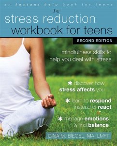 Stress Reduction Workbook for Teens, 2nd Edition - Biegel, Gina M.