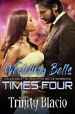 Weddings Bells Times Four: Book One of The Virgin Witch and The Vampire King Series (eBook, ePUB)