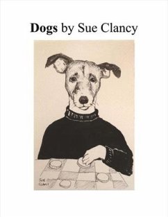 Dogs by Sue Clancy: Volume 1 - Clancy, Sue