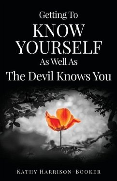 Getting To Know Yourself As Well As The Devil Knows You - Harrison-Booker, Kathy