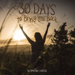 Cover 30 Days to Bring You Back