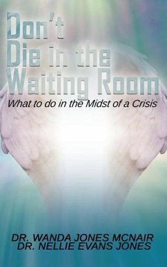 Don't Die in the Waiting Room - Jones McNair, Wanda; Evans, Nellie