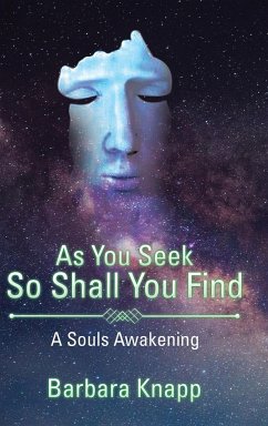 As You Seek So Shall You Find - Knapp, Barbara