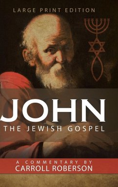 John The Jewish Gospel - Roberson, Carroll