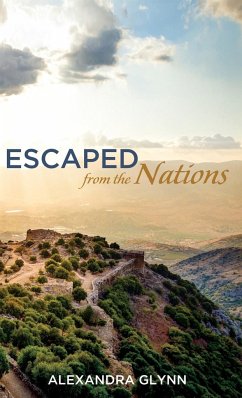 Escaped from the Nations - Glynn, Alexandra