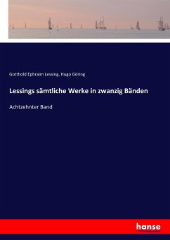 Lessings sämtliche Werke in zwanzig Bänden - Lessing, Gotthold Ephraim