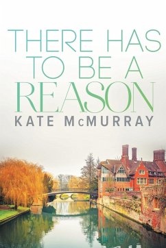 There Has to Be a Reason - Mcmurray, Kate
