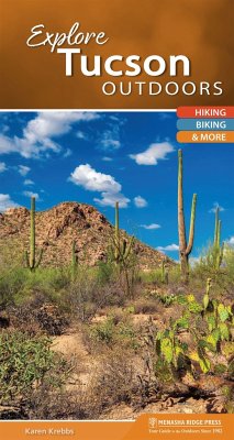 Explore Tucson Outdoors - Krebbs, Karen