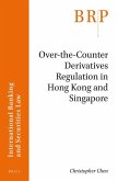 Over-The-Counter Derivatives Regulation in Hong Kong and Singapore