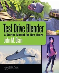 Test Drive Blender: A Starter Manual for New Users - Blain, John M.