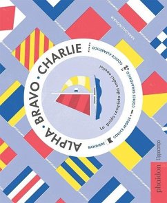Cover Alpha Bravo Charlie. La guida completa dei codici nautici