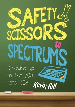 Safety Scissors to Spectrums - Hill, Kevin