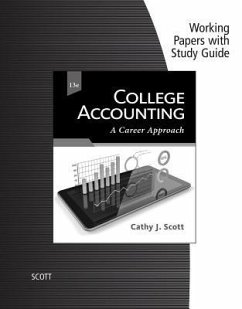Working Papers with Study Guide for Scott's College Accounting: A Career Approach, 13th - Scott, Cathy J.