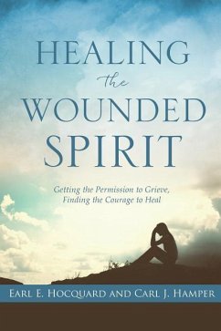 Healing the Wounded Spirit - Hocquard, Earl E.; Hamper, Carl J.